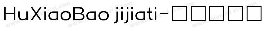 HuXiaoBao jijiati字体转换